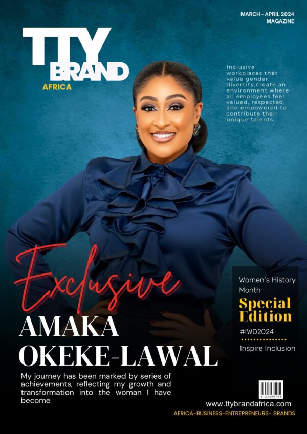 TTYBRAND AFRICA MAGAZINE - Amaka Okeke-Lawal TTYBRAND AFRICA MAGAZINE - Amaka Okeke-Lawal